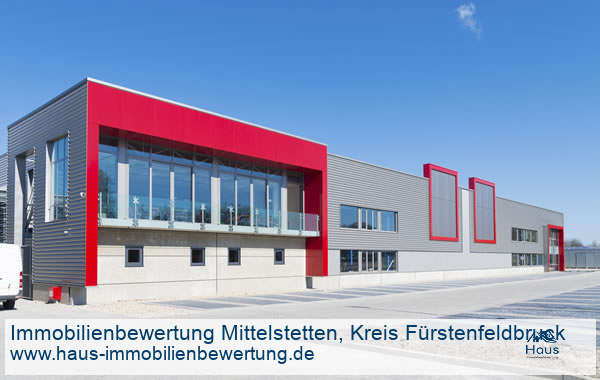 Professionelle Immobilienbewertung Gewerbeimmobilien Mittelstetten, Kreis Fürstenfeldbruck